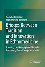 Bridges Between Tradition and Innovation in Ethnomedicine