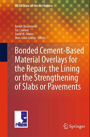 Bonded Cement-Based Material Overlays for the Repair, the Lining or the Strengthening of Slabs or Pavements