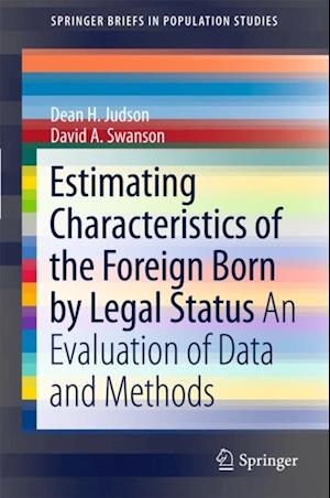 Estimating Characteristics of the Foreign-Born by Legal Status