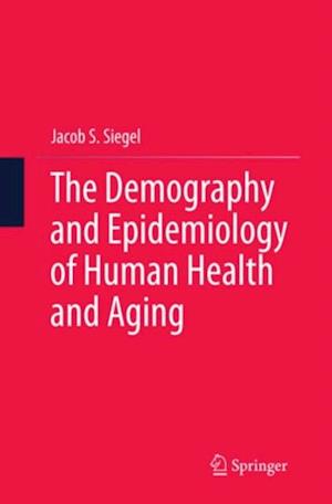 Demography and Epidemiology of Human Health and Aging