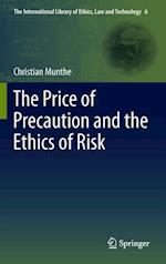 Price of Precaution and the Ethics of Risk