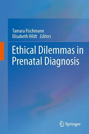 Ethical Dilemmas in Prenatal Diagnosis