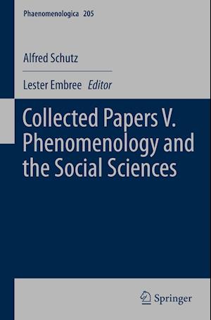 Collected Papers V. Phenomenology and the Social Sciences