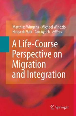 Life-Course Perspective on Migration and Integration