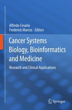 Cancer Systems Biology, Bioinformatics and Medicine