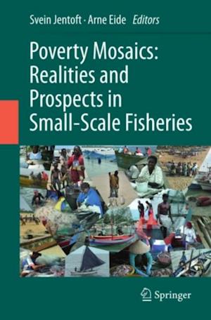 Poverty Mosaics: Realities and Prospects in Small-Scale Fisheries