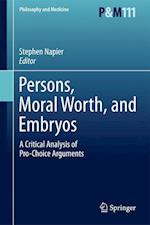 Persons, Moral Worth, and Embryos