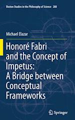 Honore Fabri and the Concept of Impetus: A Bridge between Conceptual Frameworks