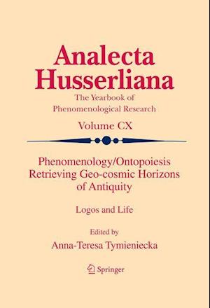 Phenomenology/Ontopoiesis Retrieving Geo-cosmic Horizons of Antiquity