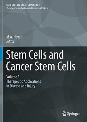 Stem Cells and Cancer Stem Cells, Volume 1