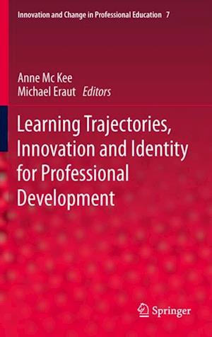 Learning Trajectories, Innovation and Identity for Professional Development