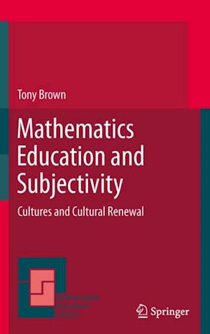 Mathematics Education and Subjectivity