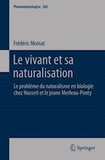 Le vivant et sa naturalisation