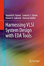 Harnessing VLSI System Design with EDA Tools