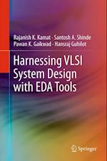 Harnessing VLSI System Design with EDA Tools