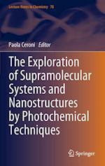 Exploration of  Supramolecular Systems and Nanostructures by Photochemical Techniques
