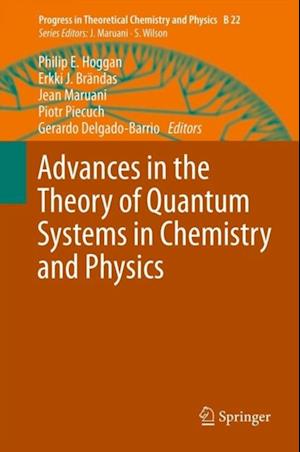 Advances in the Theory of Quantum Systems in Chemistry and Physics