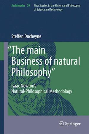“The main Business of natural Philosophy”