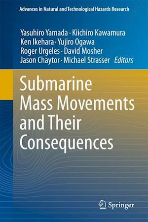 Submarine Mass Movements and Their Consequences