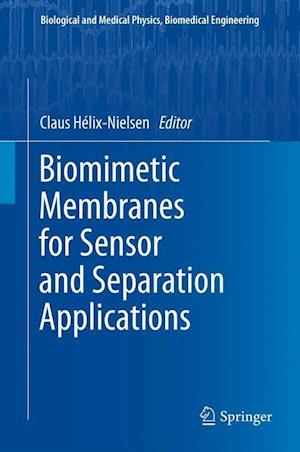 Biomimetic Membranes for Sensor and Separation Applications