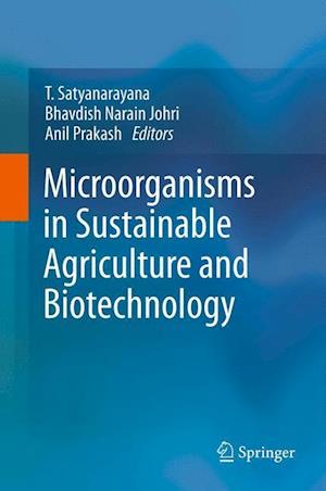 Microorganisms in Sustainable Agriculture and Biotechnology