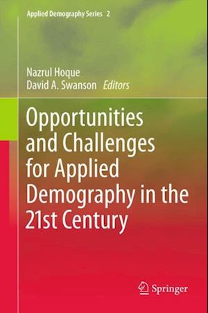 Opportunities and Challenges for Applied Demography in the 21st Century