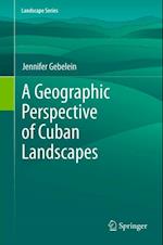 Geographic Perspective of Cuban Landscapes