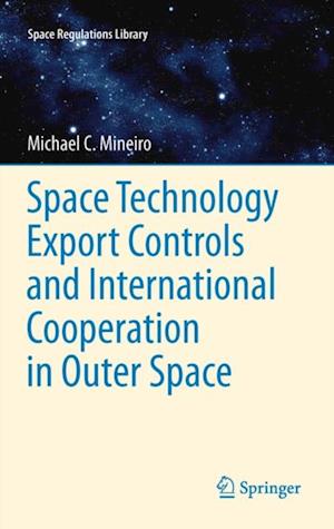 Space Technology Export Controls and International Cooperation in Outer Space
