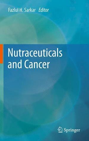 Nutraceuticals and Cancer