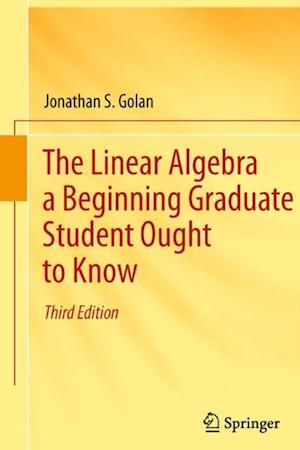 Linear Algebra a Beginning Graduate Student Ought to Know