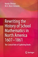 Rewriting the History of School Mathematics in North America 1607-1861