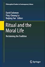 Ritual and the Moral Life