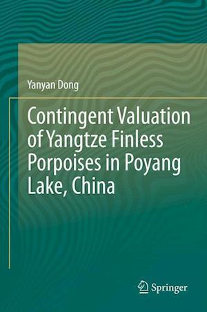 Contingent Valuation of Yangtze Finless Porpoises in Poyang Lake, China