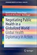 Negotiating Public Health in a Globalized World