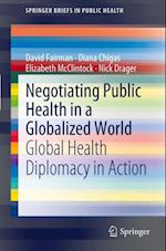 Negotiating Public Health in a Globalized World