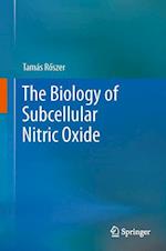 The Biology of Subcellular Nitric Oxide