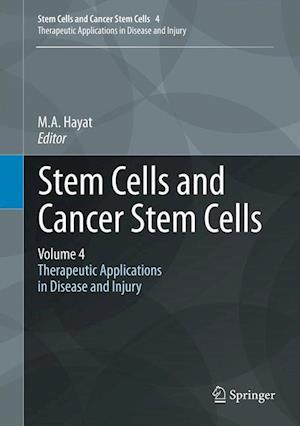 Stem Cells and Cancer Stem Cells, Volume 4