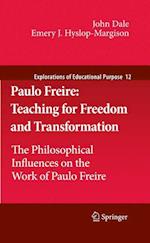 Paulo Freire: Teaching for Freedom and Transformation