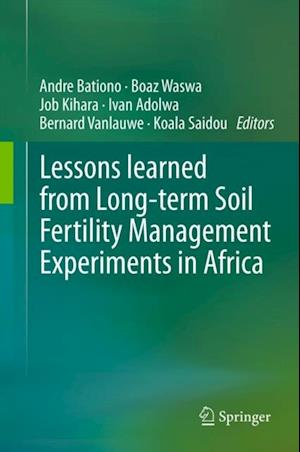 Lessons learned from Long-term Soil Fertility Management Experiments in Africa