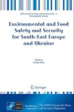 Environmental and Food Safety and Security for South-East Europe and Ukraine