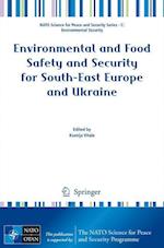 Environmental and Food Safety and Security for South-East Europe and Ukraine