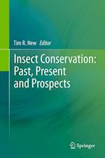 Insect Conservation: Past, Present and Prospects