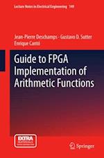 Guide to FPGA Implementation of Arithmetic Functions