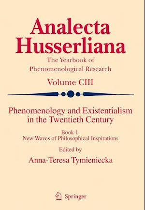 Phenomenology and Existentialism in the Twentieth Century