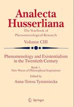 Phenomenology and Existentialism in the Twentieth Century