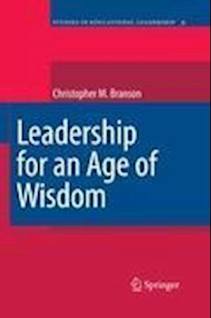 Leadership for an Age of Wisdom