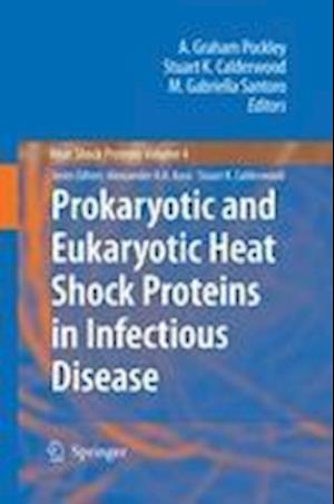 Prokaryotic and Eukaryotic Heat Shock Proteins in Infectious Disease