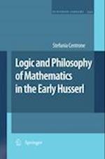 Logic and Philosophy of Mathematics in the Early Husserl