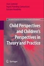 Child Perspectives and Children’s Perspectives in Theory and Practice