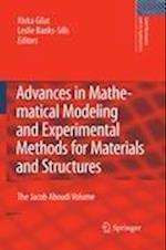 Advances in Mathematical Modeling and  Experimental Methods for Materials and Structures